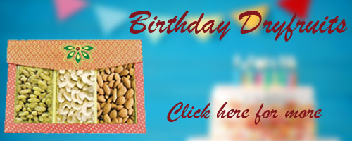 Dryfruits Gifts for Birthday to India